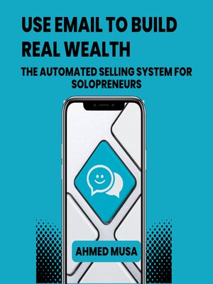 cover image of Use Email to Build Real Wealth